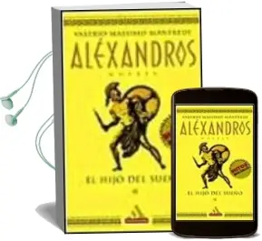 Descargar AudioLibro Alexandros, 1: El Hijo del Sueño de Valerio Massimo Manfredi año 2000