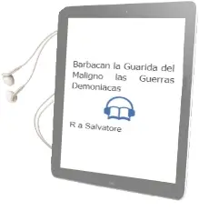Descargar AudioLibro Barbacan la Guarida del Maligno: Las Guerras Demoniacas de R.A. Salvatore año 2000
