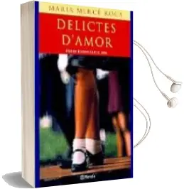 Descargar AudioLibro Delictes d Amor de Maria Merce Roca año 2000