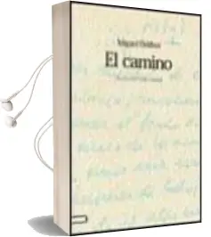 Descargar AudioLibro El Camino (Ed. Facsimil) de Miguel Delibes año 2000