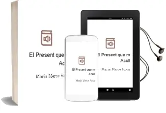 Descargar AudioLibro El Present que m Acull de Maria Merce Roca año 2000