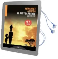 Descargar AudioLibro El rio y la Fuente, Cuatro Historias de Mujer en Kenia de Varios Autores año 2000