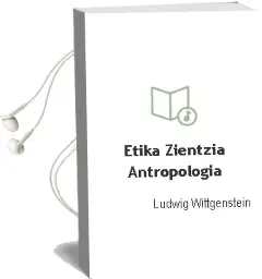 Descargar AudioLibro Etika, Zientzia Antropologia de Ludwig Wittgenstein año 2000