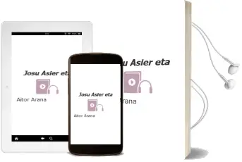 Descargar AudioLibro Josu, Asier Eta... de Aitor Arana año 2000