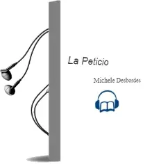 Descargar AudioLibro La Peticio de Michele Desbordes año 2000