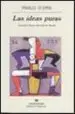 AudioLibro Las Ideas Puras (Finalista Premio Herralde 2000) de Pablo D Ors