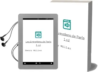 Descargar AudioLibro Les Entretiens de Paris + 1 cd de Henry Miller año 2000