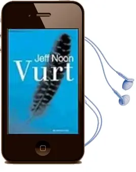 Descargar AudioLibro Vurt de Jeff Noon año 2000