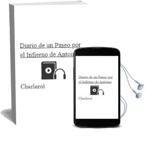 Descargar AudioLibro Diario de un Paseo por el Infierno de Antoine De Charleroi año 2000