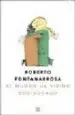 AudioLibro El Mundo ha Vivido Equivocado de Roberto Fontanarrosa
