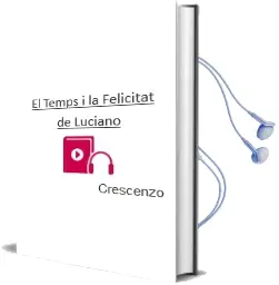 Descargar AudioLibro El Temps i la Felicitat de Luciano De Crescenzo año 2000