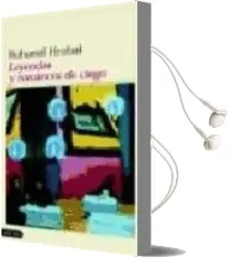 Descargar AudioLibro Leyendas y Romances de Ciego de Bohumil Hrabal año 2000