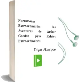 Descargar AudioLibro Narraciones Extraordinarias ; las Aventuras de Arthur Gordon pym ; Relatos Extraordinarios de Edgar Allan Poe año 2000