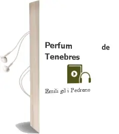 Descargar AudioLibro Perfum de Tenebres de Emili Gil I Pedreño año 2000
