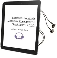 Descargar AudioLibro Sobretaula amb Camera Fixa (Premi Sent Sovi 2000) de Albert Roca Orta año 2000