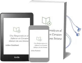 Descargar AudioLibro Una Temporada en el Infierno: Un Corazon Debajo de una Sotana de Arthur Rimbaud año 2000