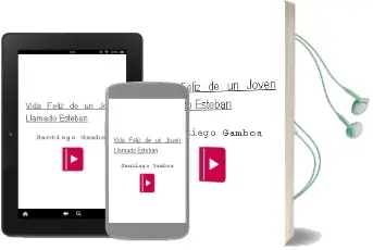 Descargar AudioLibro Vida Feliz de un Joven Llamado Esteban de Santiago Gamboa año 2000