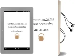 Descargar AudioLibro Cantando las Raices. Coplas Ancestrales de Leda Valladares año 2000