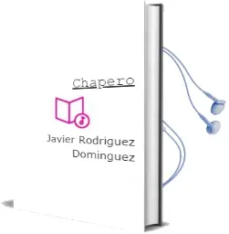 Descargar AudioLibro Chapero de Javier Rodriguez Dominguez año 2000