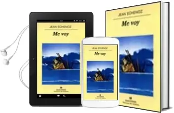 Descargar AudioLibro Me voy de Jean Echenoz año 2000