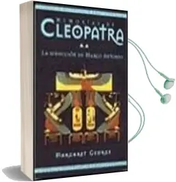 Descargar AudioLibro Memorias de Cleopatra: La Seduccion de Marco Antonio (Vol. 2) de Margaret George año 2000