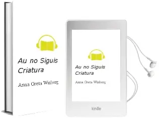 Descargar AudioLibro Au, no Siguis Criatura de Anna Greta Winberg año 2000