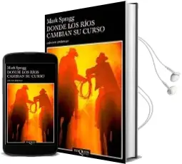 Descargar AudioLibro Donde los Rios Cambian su Curso de Mark Spragg año 2000