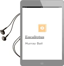 Descargar AudioLibro Eucaliptus de Murray Bail año 2000