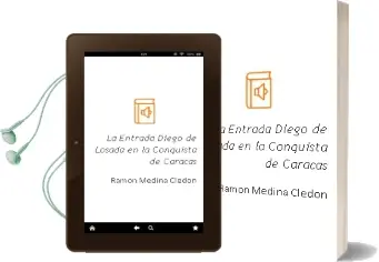Descargar AudioLibro La Entrada: Diego de Losada en la Conquista de Caracas de Ramon Medina Cledon año 2000