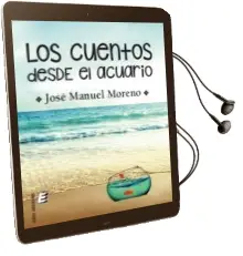 Descargar AudioLibro Los Cuentos desde el Acuario de Jose Manuel Moreno Rodriguez año 2000