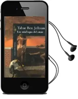 Descargar AudioLibro Los Naufragos del Amor de Tahar Ben Jelloun año 2000