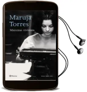 Descargar AudioLibro Mientras Vivimos (Premio Planeta 2000) de Maruja Torres año 2000
