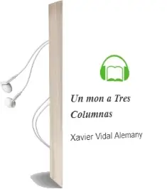 Descargar AudioLibro Un mon a Tres Columnas de Xavier Vidal Alemany año 2000