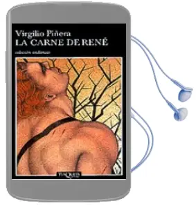 Descargar AudioLibro La Carne de Rene de Virgilio Piñera año 2000