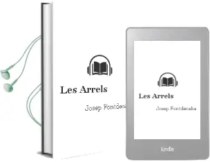 Descargar AudioLibro Les Arrels de Josep Fontdecaba año 2000