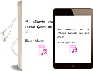 Descargar AudioLibro Mi Historia con la Poesia (Qissati ma Ash-Shi r) de Nizar Qabbani año 2000