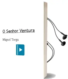 Descargar AudioLibro O Senhor Ventura de Miguel Torga año 2000