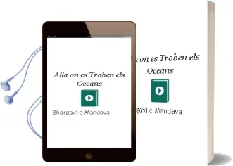 Descargar AudioLibro Alla on es Troben els Oceans de Bhargavi C. Mandava año 2000
