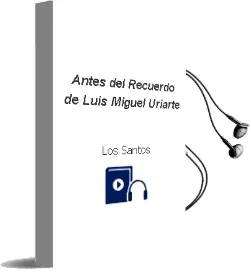 Descargar AudioLibro Antes del Recuerdo de Luis Miguel Uriarte De Los Santos año 2000