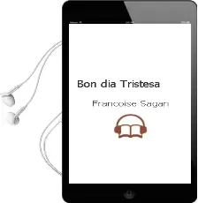 Descargar AudioLibro Bon Dia, Tristesa de Françoise Sagan año 2000