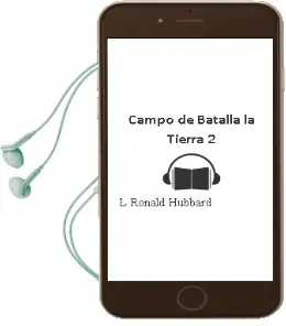 Descargar AudioLibro Campo de Batalla la Tierra 2 de L. Ronald Hubbard año 2000