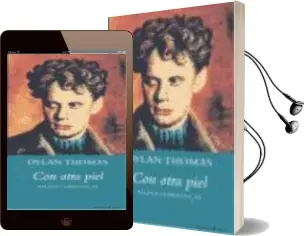 Descargar AudioLibro Con Otra Piel: Relatos Completos, iii de Dylan Thomas año 2000