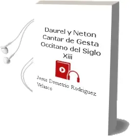 Descargar AudioLibro Daurel y Neton: Cantar de Gesta Occitano del Siglo Xiii de Jesus Demetrio Rodriguez Velasco año 2000