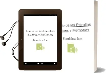 Descargar AudioLibro Diario de las Estrellas ii: Viajes y Memorias de Stanislaw Lem año 2000