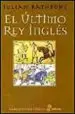 AudioLibro El Ultimo rey Ingles de Julian Rathbone