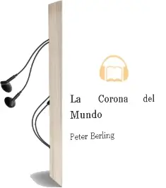 Descargar AudioLibro La Corona del Mundo de Peter Berling año 2000