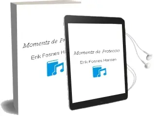 Descargar AudioLibro Moments de Proteccio de Erik Fosnes Hansen año 2000