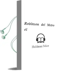 Descargar AudioLibro Robinson del Metro el de Holdman Felice año 2000