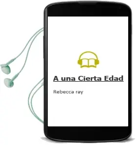 Descargar AudioLibro A una Cierta Edad de Rebecca Ray año 2000