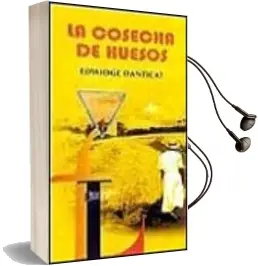Descargar AudioLibro Cosecha de Huesos de Edwin Danticat año 2000